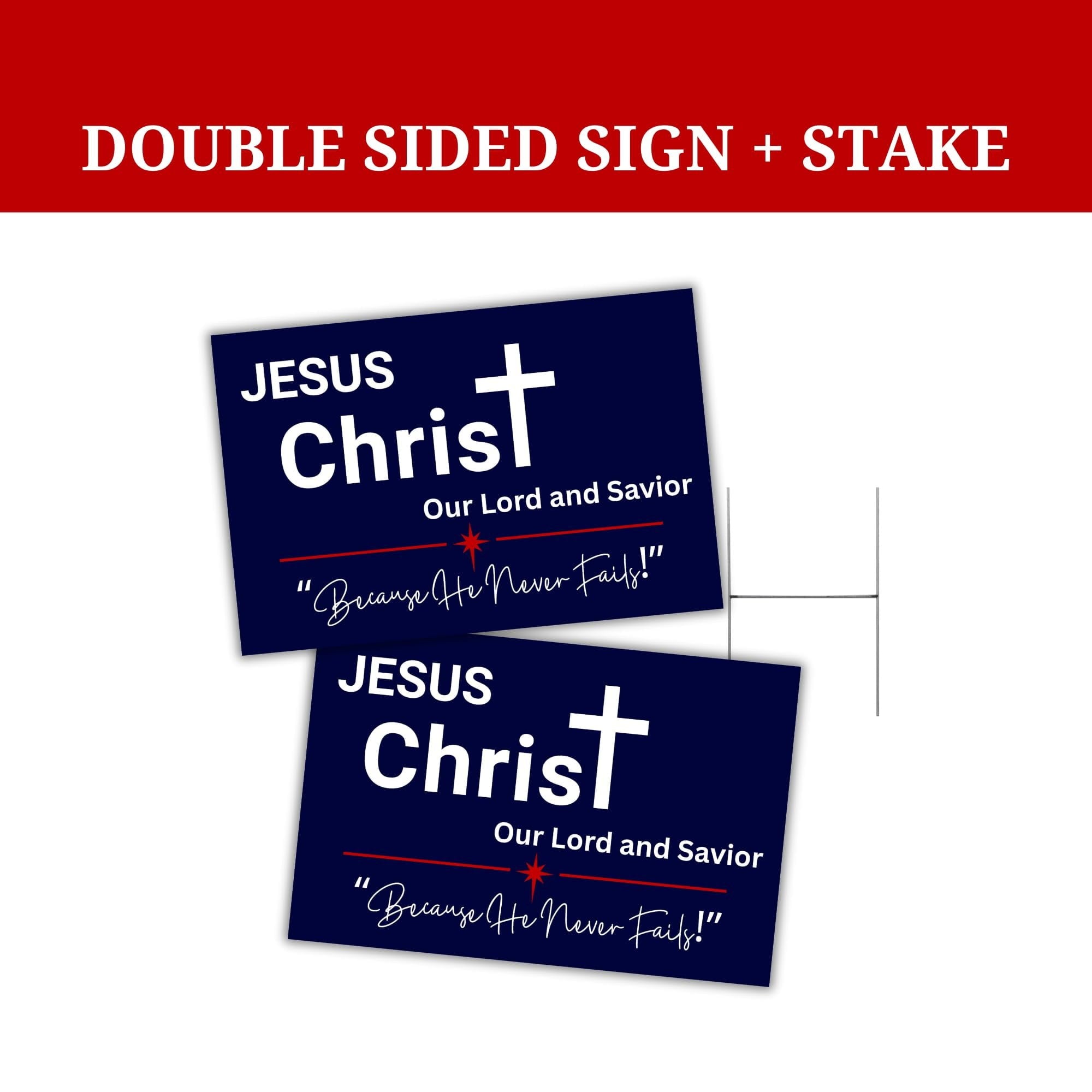 Jesus, I Trust In You Yard Sign 12x18 with H Frame Stake Political Christian Our Only Hope Politicians are Temporary Board Message God Religious Vote for Him